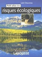 Petit Atlas des risques écologiques 2035751284 Book Cover