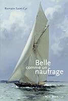Belle comme un naufrage 2890059359 Book Cover
