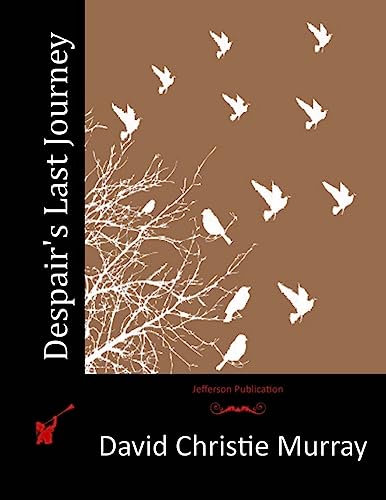 Despair's Last Journey 1514323370 Book Cover