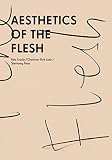 Aesthetics of the Flesh