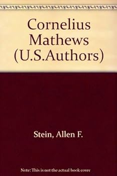 Hardcover Cornelius Mathews, (Twayne's United States authors series. TUSAS 221) Book