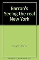 Barron's Seeing the real New York 081202561X Book Cover