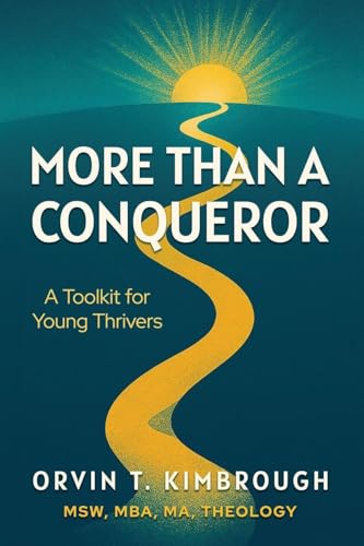 More than a Conqueror: A Toolkit for Young Thrivers
