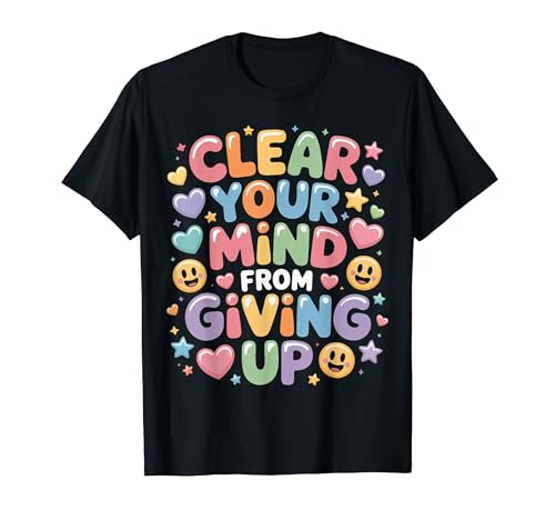 Clear Your Mind From Giving Up ���`�x�[�V�����t�H���[�h - T�V���c