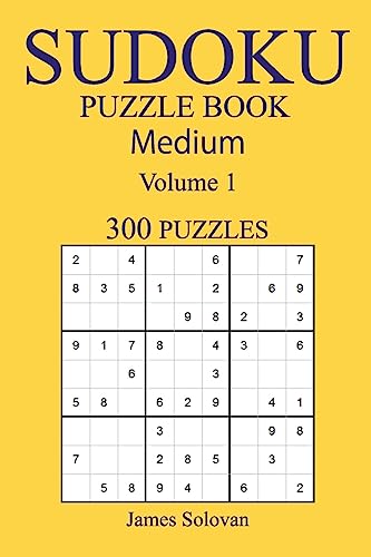 300 Medium Sudoku Puzzle Book: Volume 1