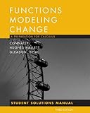 Student Solutions Manual to accompany Functions Modeling Change 3e