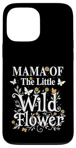 Mama Of The Little Wildflower �a���� ���̎q �x�r�[�V�����[ �X�}�z�P�[�X iPhone 13 Pro Max �p