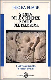 Storia delle credenze e delle idee religiose 1:... [Italian] 883831702X Book Cover