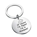 KEYCHIN Murdoch Mysteries Inspired Jewellery Suspense Detective Gift of Course I'm Right! I'm a Murdoch! Keychain Suspense Detective Drama Lover Gift (Murdoch Keychain)