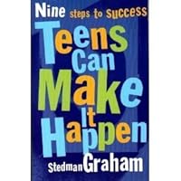 Nine Steps to Success, Teens Can Make it Happen 0439404983 Book Cover