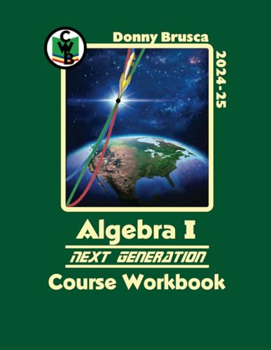 Algebra I Next Generation Course Workbook: 2024-25