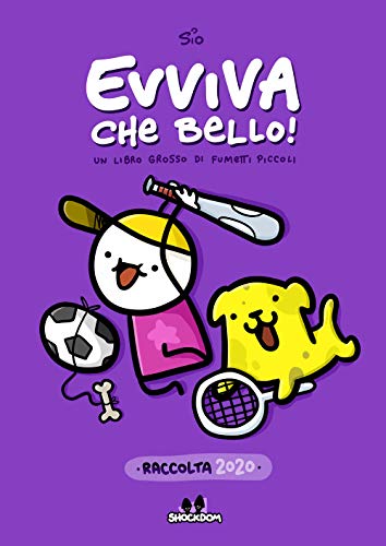 Evviva che bello! Un libro grosso di fumetti piccoli. Raccolta 2020