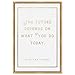 The Oliver Gal Artist Co. Typography and Quotes Wall Art Framed Canvas Prints 'What You Do Today Gold' Motivational Quotes and Sayings