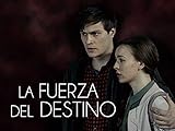  La fuerza del destino