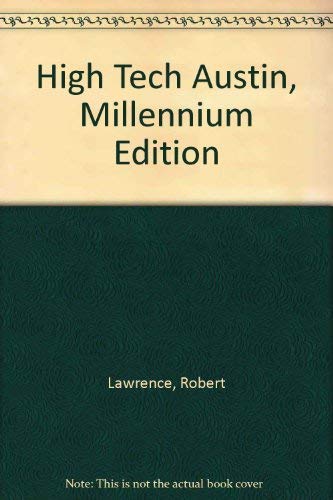 High Tech Austin, Millennium Edition 0967685516 Book Cover
