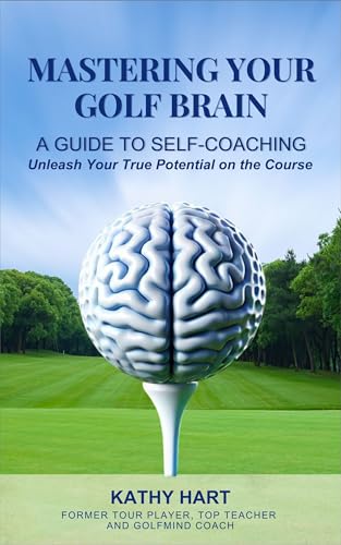 Mastering Your Golf Brain: A Guide to Self-Coaching