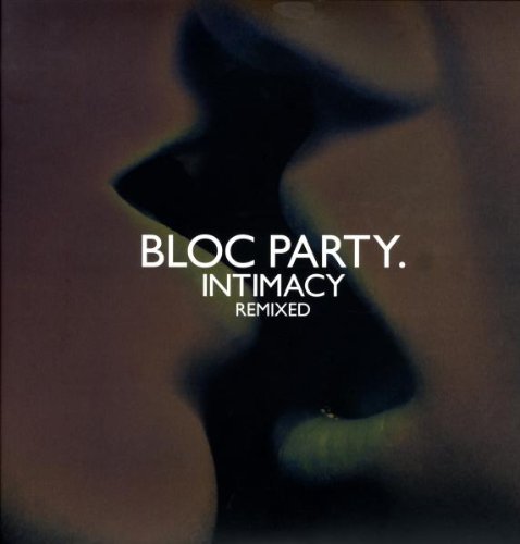 Album Art for Intimacy Remixed by Bloc Party