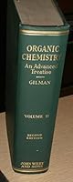 Organics Chemistry, an Advanced Treatise in Two Volumes : Volume II B000MYJGA4 Book Cover