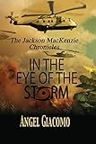 The Jackson MacKenzie Chronicles: In the Eye of the Storm