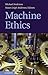 Machine Ethics
