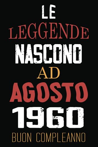 Le Leggende Nascono Ad Agosto 1960: Idea regalo originale e divertente di 63 anni per donne e uomini. Taccuino a righe