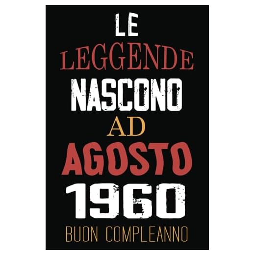 Le Leggende Nascono Ad Agosto 1960: Idea regalo originale e divertente di 63 anni per donne e uomini. Taccuino a righe