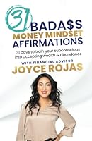 31 Bada$s Money Mindset Affirmations 1736735314 Book Cover