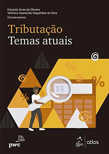 Tributação – Temas atuais: