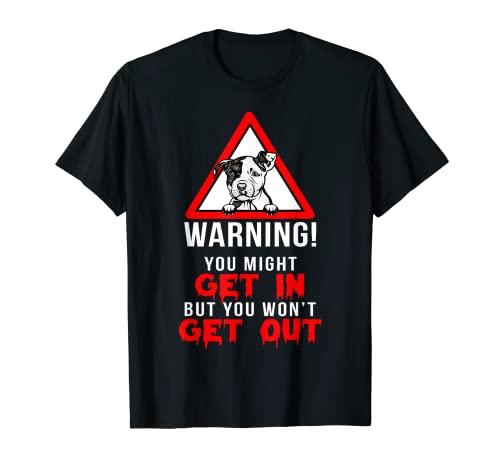 Funny Warning Pitbull Dog lover owner Gifts T-Shirt