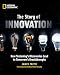 The Story of Innovation: How Yesterday's Discoveries Lead to Tomorrow's Breakthroughs