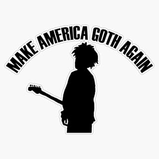The Cure - Make America Goth Again Sticker Bumper Sticker Vinyl Decal 5"