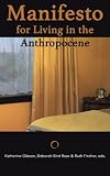 Manifesto for Living in the Anthropocene