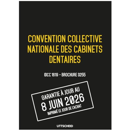 Convention collective nationale cabinet dentaire IDCC 1619 - Brochure officielle 3255 Uttscheid