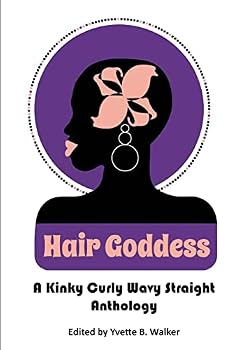 Paperback Hair Goddess: A Kinky Curly Wavy Straight Anthology Book