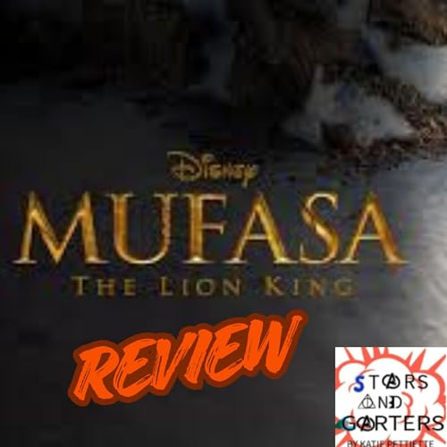 Don't be a hater // Reviewing "Mufasa: The Lion King" (S3E6)