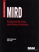 MIRD: Radionuclide Data and Decay Schemes 0932004806 Book Cover