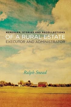 Paperback Memories, Stories and Recollections of a Rural Estate Executor and Administrator Book