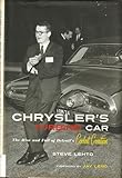 Chrysler's Turbine Car: The Rise and Fall of Detroit's Coolest Creation