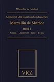  Memoiren des französischen Generals Marcellin de Marbot: Genua - Austerlitz - Jena - Eylau
