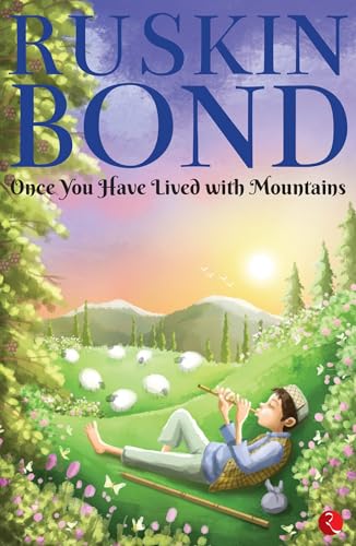 Once You Have Lived with Mountains
