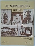 THE STEINMETZ ERA 1892-1923 The GE Story A Photo History Volume 2