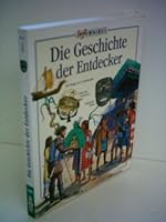 Die Geschichte der Entdecker. ( Ab 12 J.). 3570207412 Book Cover