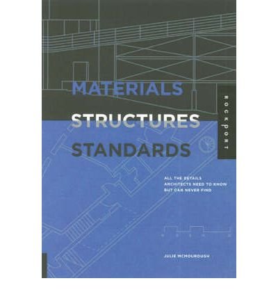 Materials, Structures and Standards: All Details Architects Need to Know But Can Never Find (Paperback) - Common