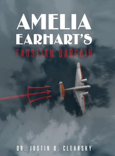 Amelia Earhart's Faustian Bargain