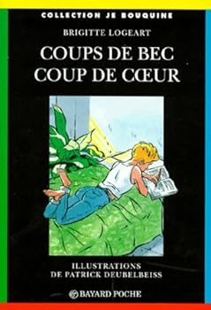 Paperback Coups de bec, coup de coeur [French] Book