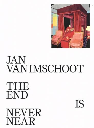 Jan Van Imschoot: The End is Never Near idéal pour votre salon