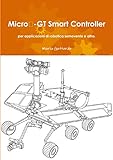  Micro‐GT Smart Controller per applicazioni di robotica semovente e altro.