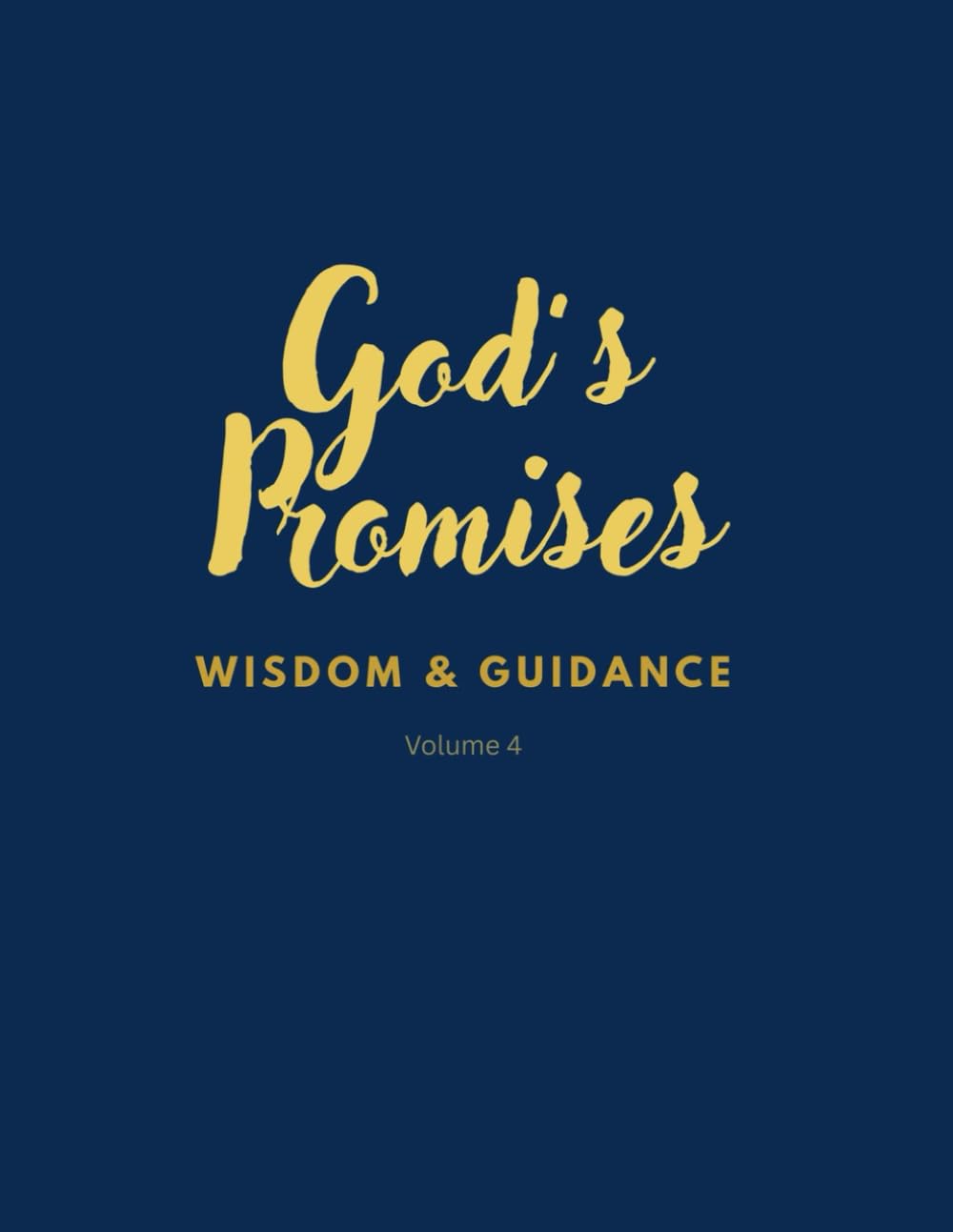 God’s Promises: Volume 4 - Wisdom & Guidance