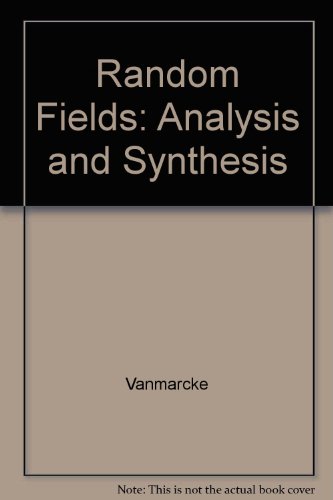 Random Fields: Analysis and Synthesis