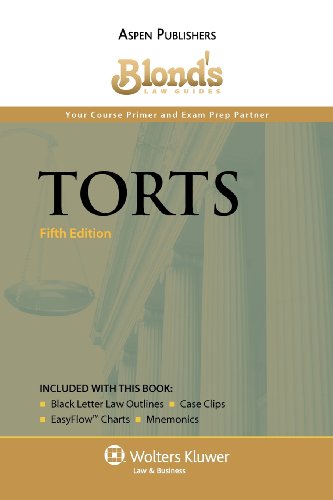 Blond's Law Guides: Torts, Fifth Edition